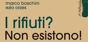 I rifiuti? Nono esstono!